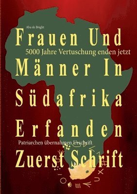 bokomslag Frauen Und Manner In Sudafrika Erfanden Zuerst Schrift