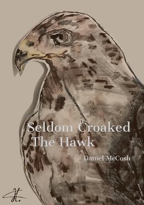 Seldom Croaked The Hawk 1