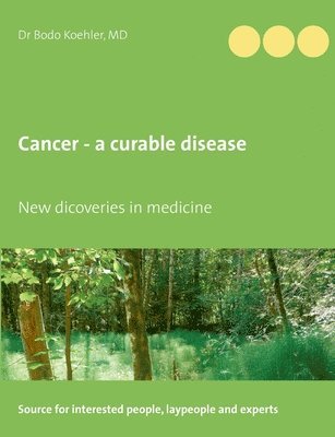 Cancer - a curable disease 1