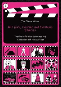 bokomslag Mit Hirn, Charme und Fermone - Filmriss