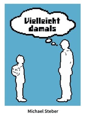 bokomslag Vielleicht damals