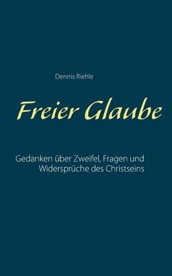 Freier Glaube 1