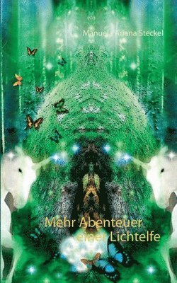 Mehr Abenteuer einer Lichtelfe