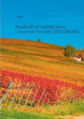 Lars Jäger - Handbook of Uniform Series Compound Amount (USCA) Factors, Häftad