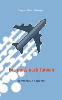 bokomslag Eva muss nach Taiwan