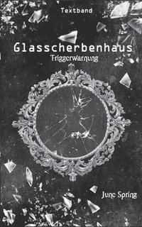 bokomslag Glasscherbenhaus
