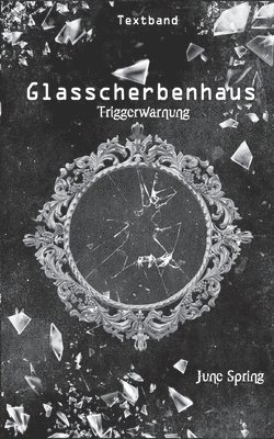 bokomslag Glasscherbenhaus