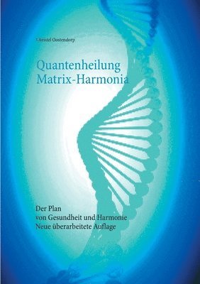 bokomslag Quantenheilung Matrix-Harmonia