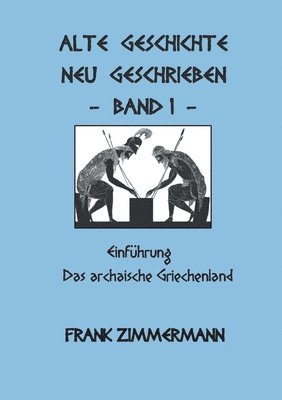 Alte Geschichte neu geschrieben Band 1 1