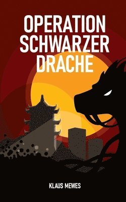 bokomslag Operation Schwarzer Drache