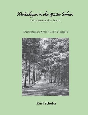 Weitenhagen in den 1940er Jahren 1