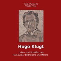 bokomslag Hugo Klugt Leben und Schaffen des Hamburger Bildhauers und Malers