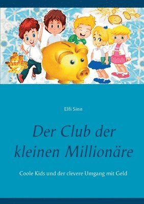 Der Club der kleinen Millionare 1