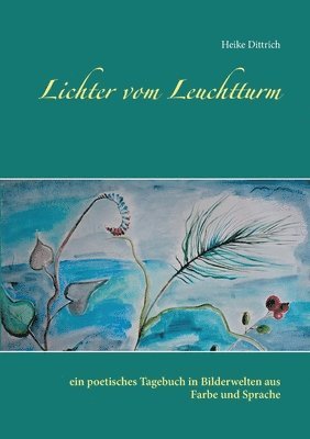 Heike Dittrich - Lichter vom Leuchtturm, Häftad
