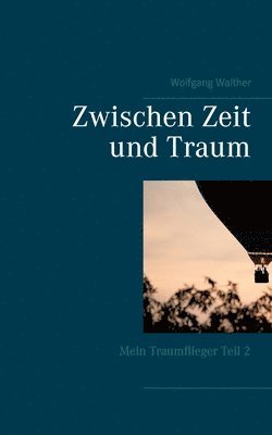 Zwischen Zeit und Traum 1