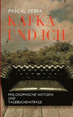 Kafka und ich 1