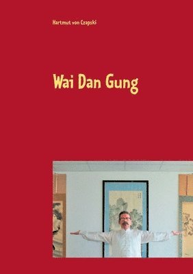 Wai Dan Gung 1