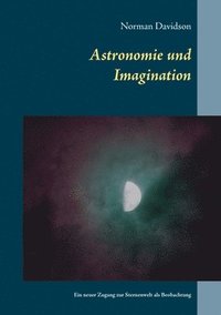 bokomslag Astronomie und Imagination