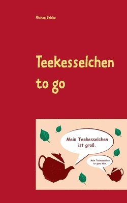 bokomslag Teekesselchen to go