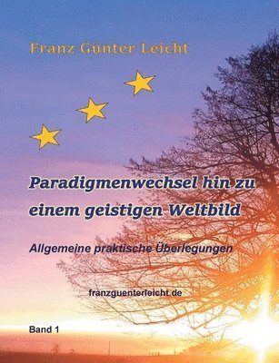 Paradigmenwechsel hin zu einem geistigen Weltbild 1