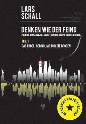 Lars Schall - Denken wie der Feind 20 Jahre Ausnahmezustand 9/11 und die Geopolitik des Terrors, Häftad