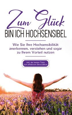 bokomslag Zum Glück bin ich hochsensibel