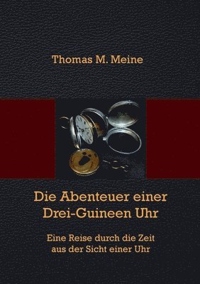 Abenteuer einer Drei-Guineen-Uhr