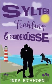 bokomslag Sylter Frühling und Pferdeküsse