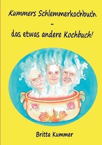 bokomslag Kummers Schlemmerkochbuch - das etwas andere Kochbuch!