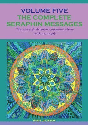 Rosie Jackson - complete seraphin messages, Häftad