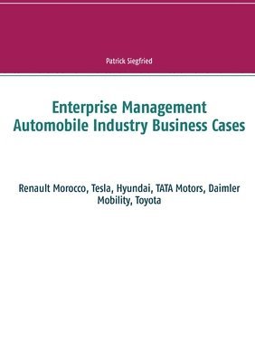 bokomslag Enterprise Management Automobile Industry Business Cases