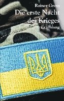 bokomslag Die erste Nacht des Krieges