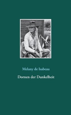 Melany de Isabeau - Dornen der Dunkelheit, Häftad