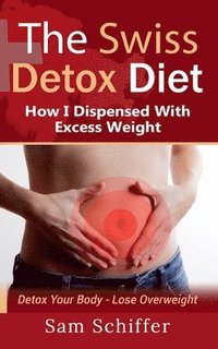 bokomslag The Swiss Detox Diet
