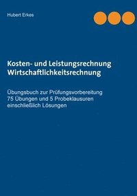 bokomslag Kosten- und Leistungsrechnung Wirtschaftlichkeitsrechnung