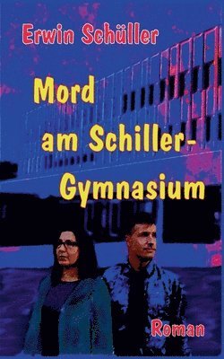 Mord am Schiller-Gymnasium 1