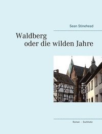 bokomslag Waldberg oder die wilden Jahre
