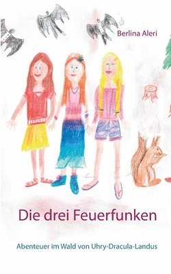 Die drei Feuerfunken 1