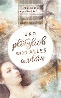 bokomslag Gierke, K: Und plötzlich wird alles anders