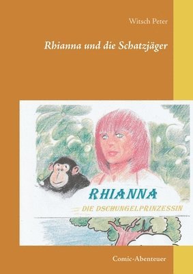 bokomslag Rhianna-Die Dschungelprinzessin