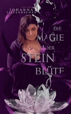 Die Magie der Steinblute 1