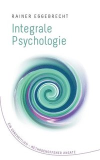 bokomslag Integrale Psychologie