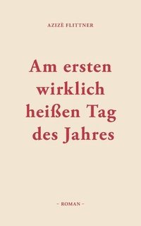 bokomslag Am ersten wirklich heißen Tag des Jahres