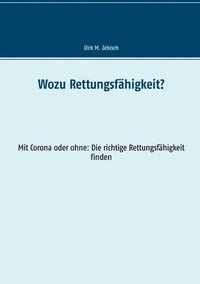 bokomslag Wozu Rettungsfähigkeit?