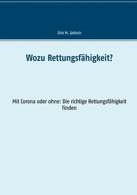 bokomslag Wozu Rettungsfähigkeit?