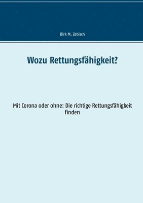 bokomslag Wozu Rettungsfahigkeit?