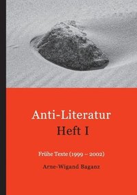 bokomslag Anti-Literatur Heft I