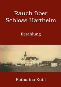 bokomslag Rauch uber Schloss Hartheim