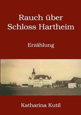 Rauch uber Schloss Hartheim 1