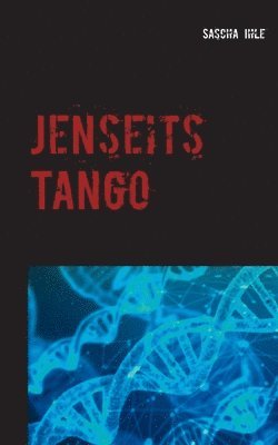 Jenseits Tango 1